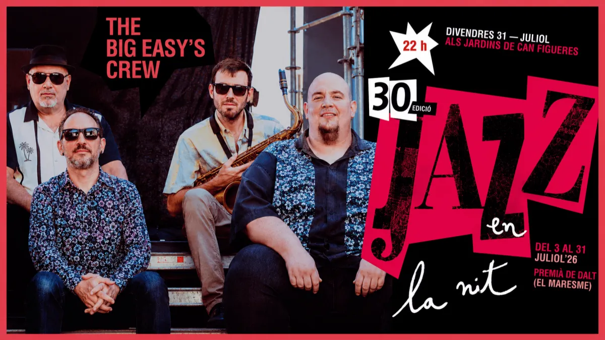 30è Festival Jazz en la Nit - The Big Easy's Crew